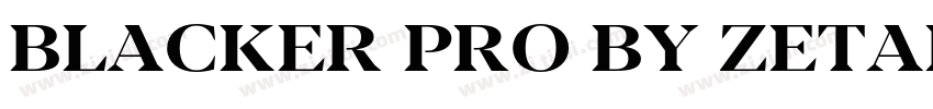 Blacker Pro by Zetaf字体转换